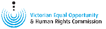 [Victorian Equal Opportunity and Human Rights Commission]